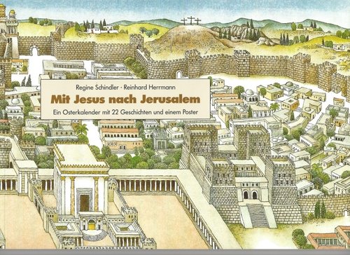 Mit Jesus nach Jerusalem